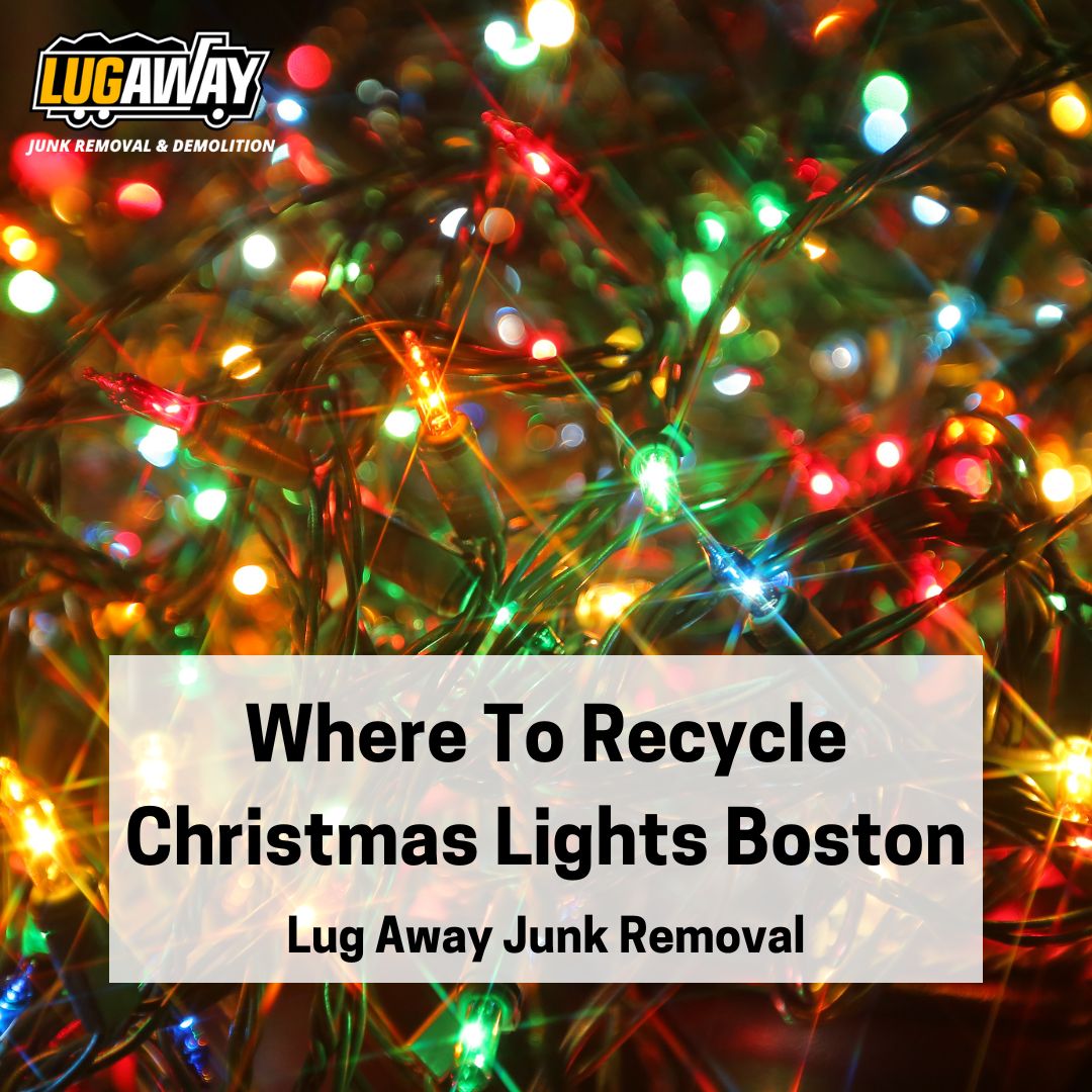 Where To Recycle Christmas Lights in Boston | Lug Away