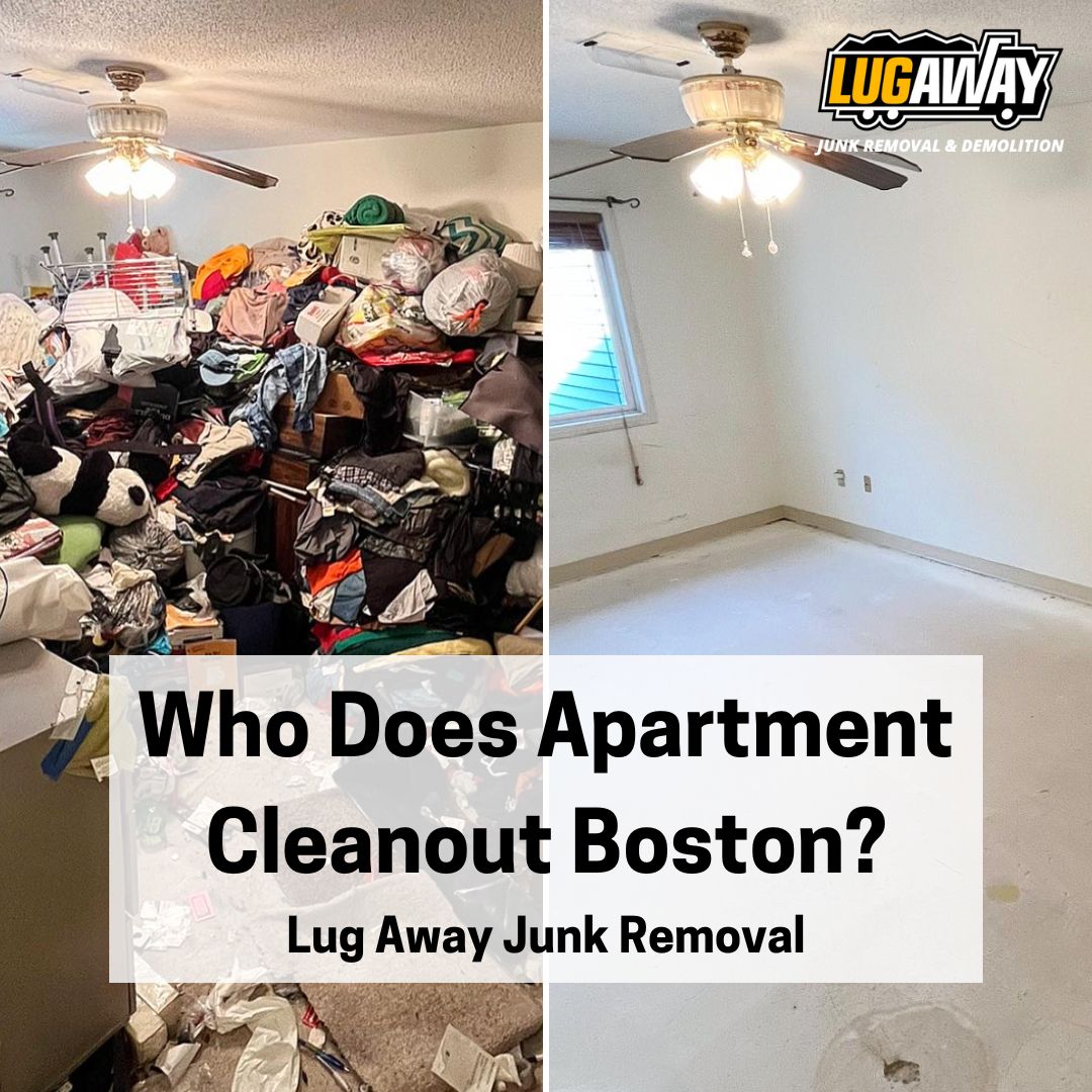 Who Does Apartment Cleanouts in Boston? | Lug Away